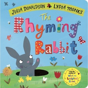 The Rhyming Rabbit - by  Julia Donaldson (Board Book) - 1 of 1