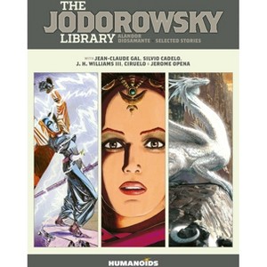 The Jodorowsky Library: Book Four - by  Alejandro Jodorowsky (Hardcover) - 1 of 1