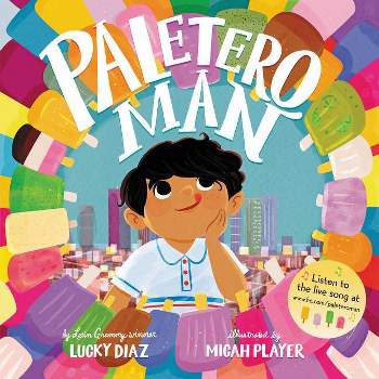 Paletero Man - by Lucky Diaz (Hardcover)