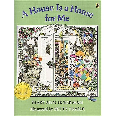 A House Is a House for Me - by  Mary Ann Hoberman (Paperback)