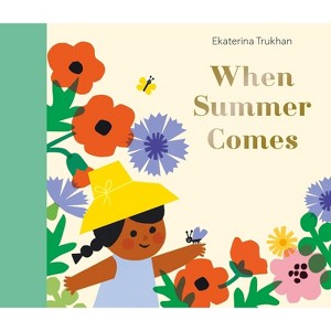 When Summer Comes - (My Favorite Season) (Hardcover) - 1 of 1