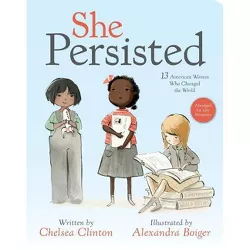 She Persisted - by Chelsea Clinton (Board Book)