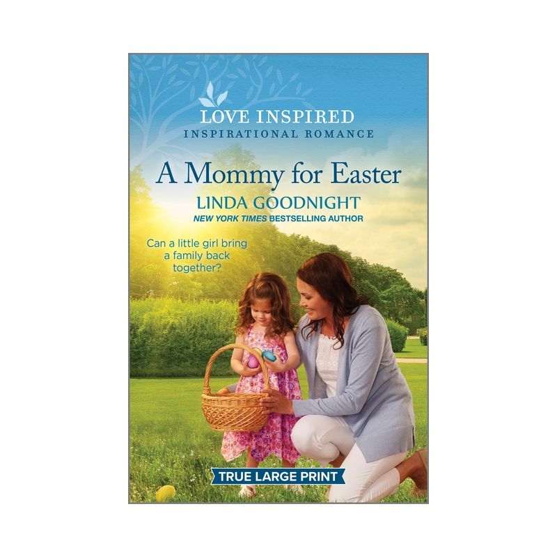 A Mommy for Easter - Large Print by  Linda Goodnight (Paperback), 1 of 2
