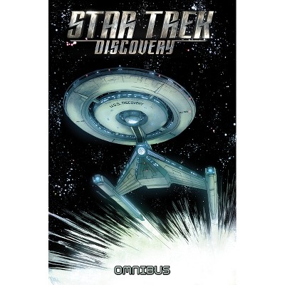 Star Trek: Discovery Omnibus - by  Mike Johnson & Kirsten Beyer (Paperback)