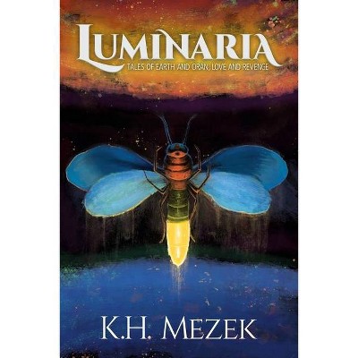 Luminaria - by  K H Mezek (Paperback)