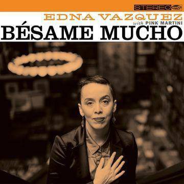 Edna Vazquez - Besame Mucho (CD)