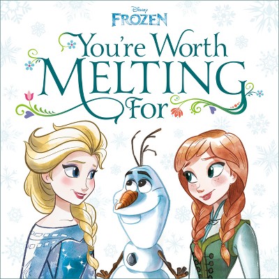 You're Worth Melting for (Disney Frozen) - by  Megan Roth (Hardcover)