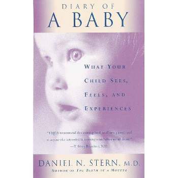 Diary of a Baby - by  Daniel N Stern (Paperback)