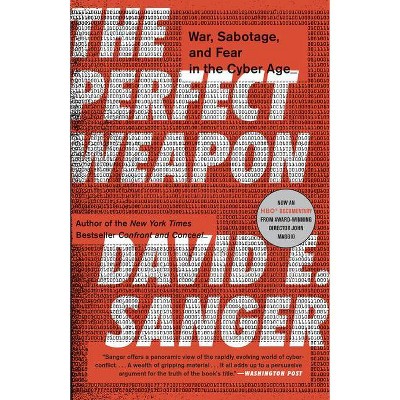 The Perfect Weapon - by  David E Sanger (Paperback)