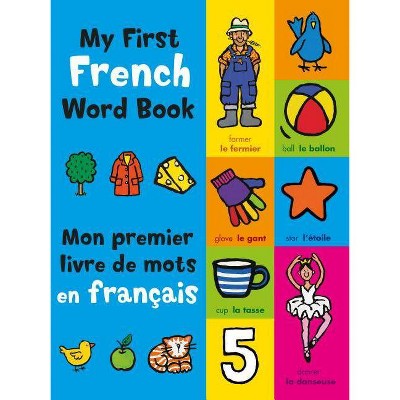 My First French Word Book - by  Mandy Stanley (Paperback)