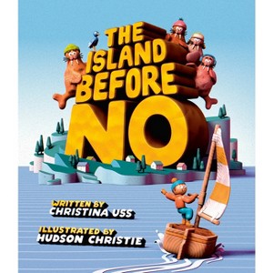 The Island Before No - by  Christina Uss (Hardcover) - 1 of 1