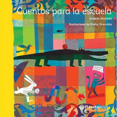 Cuentos Para La Escuela - by  Gianni Rodari (Paperback)
