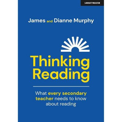 Thinking Reading - by  James Murphy & Dianne Murphy (Paperback)