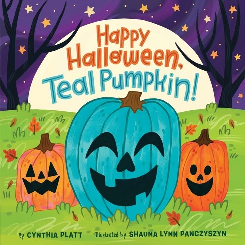 Happy Halloween, Teal Pumpkin! - by  Cynthia Platt (Board Book) - image 1 of 1