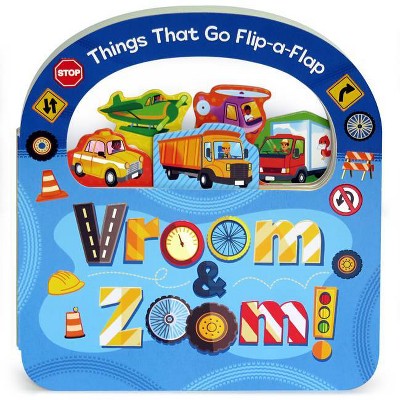 Vroom and Zoom - (Flip a Flap) by  Rose Partridge (Board Book)