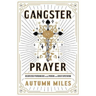 Gangster Prayer - by  Autumn Miles (Paperback)