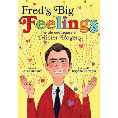 Fred's Big Feelings - by Laura Renauld (Hardcover)