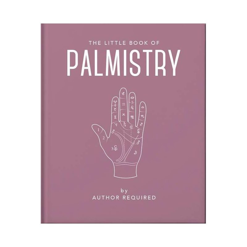 The Little Book of Palmistry - (Little Books of Mind, Body & Spirit) by  Hippo! Orange (Hardcover), 1 of 2