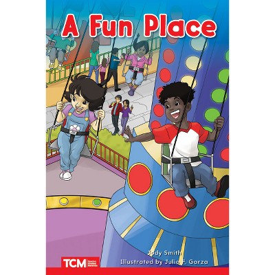 A Fun Place - (Decodable Books: Read & Succeed) by  Jodene Smith (Paperback)