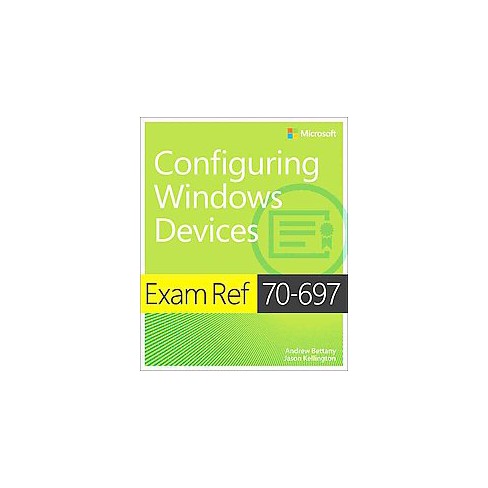 Exam Ref 70 697 Configuring Windows Devices Paperback