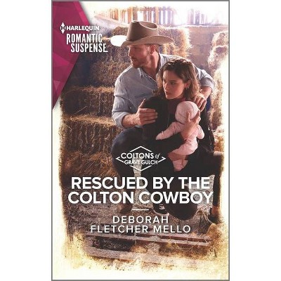 Rescued by the Colton Cowboy - (Coltons of Grave Gulch) by  Deborah Fletcher Mello (Paperback)