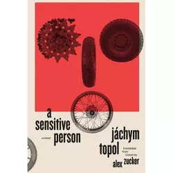 A Sensitive Person - (Margellos World Republic of Letters) by  Jachym Topol (Paperback)