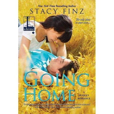 Going Home - (A Nugget Romance) by  Stacy Finz (Paperback)