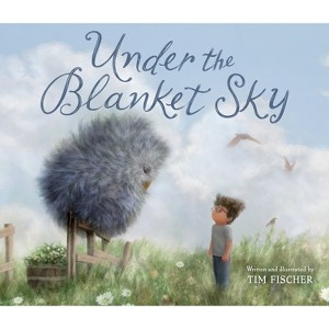 Under the Blanket Sky - by  Tim Fischer (Hardcover) - 1 of 1