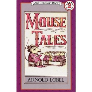 Mouse Tales - (I Can Read Level 2) by  Arnold Lobel (Hardcover) - 1 of 1