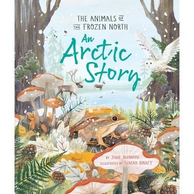 An Arctic Story - by  Jane Burnard (Paperback)