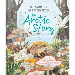 An Arctic Story - by  Jane Burnard (Paperback) - 1 of 1