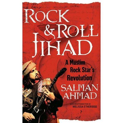Rock & Roll Jihad - by  Salman Ahmad (Paperback)