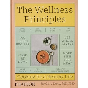 The Wellness Principles - by  Gary Deng (Hardcover) - 1 of 1