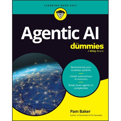 Agentic AI for Dummies - by  Pam Baker (Paperback)