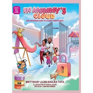 In Mommy's Cloud - by  Lilian Shulika Tata (Hardcover) - 1 of 1