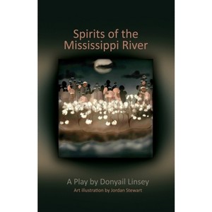 Spirits of the Mississippi River - by  Donyail Linsey (Paperback) - 1 of 1