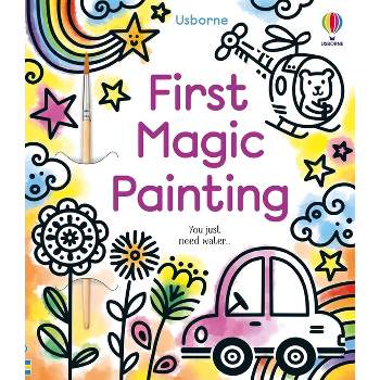 First Magic Painting - by  Abigail Wheatley (Paperback)