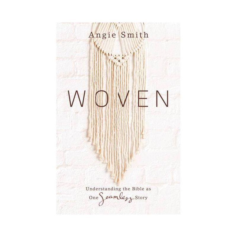 Woven - by  Angie Smith (Paperback), 1 of 2