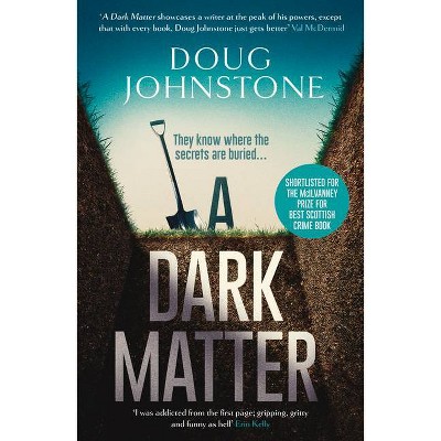 A Dark Matter, 1 - (Skelfs) by  Doug Johnstone (Paperback)