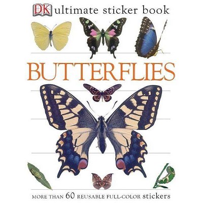 Ultimate Sticker Book: Butterflies - (DK Ultimate Sticker Books) by  DK (Mixed Media Product)