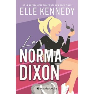Norma Dixon, La (Efecto Graham 2) - by  Elle Kennedy (Paperback) - 1 of 1