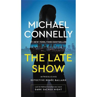 Late Show -  by Michael Connelly (Paperback)