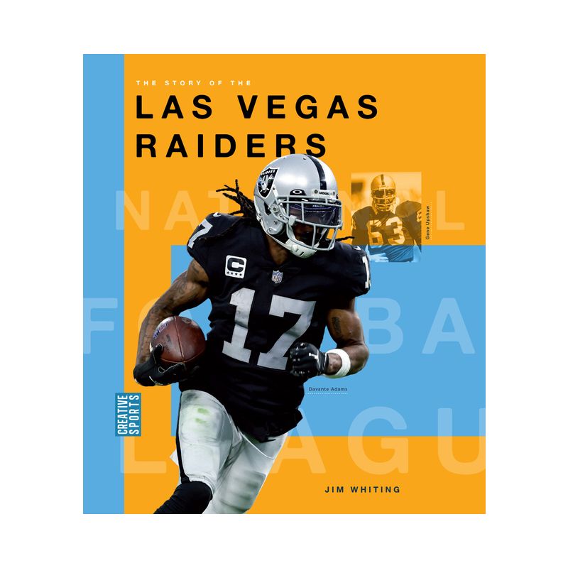 The Story of the Las Vegas Raiders - by  Jim Whiting (Paperback), 1 of 2