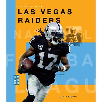 The Story of the Las Vegas Raiders - by  Jim Whiting (Paperback)