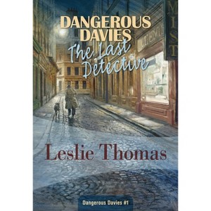 Dangerous Davies: The Last Detective - by  Leslie Thomas (Paperback) - 1 of 1