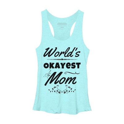 Women's Design By Humans World's Okayest Mom By hikebubble Racerback Tank Top