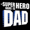 Men's Lost Gods My Super Hero Name Is Dad T-Shirt - 2 of 4
