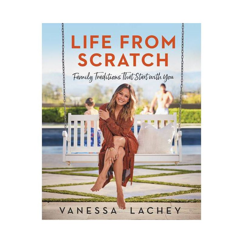 Life from Scratch - by Vanessa Lachey &#38; Dina Gachman (Hardcover), 1 of 2