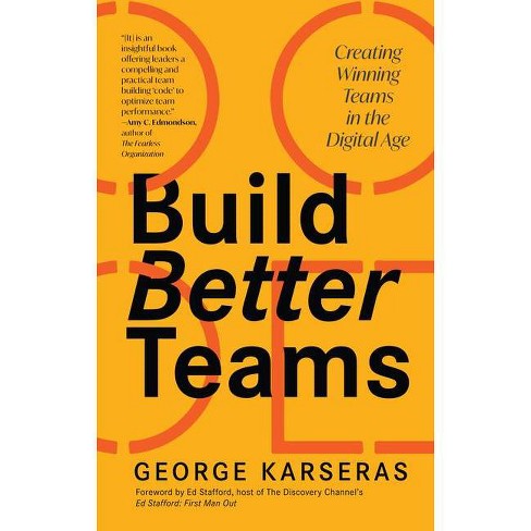 Build Better Teams - by  George Karseras (Paperback) - image 1 of 1