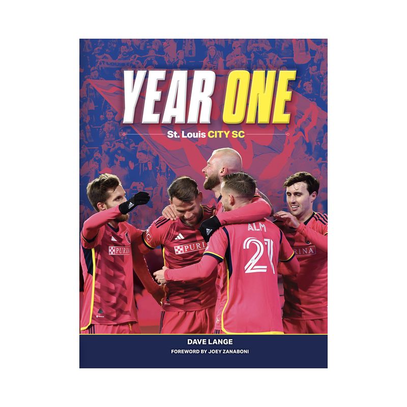 Year One: St. Louis City SC - by  Dave Lange (Hardcover), 1 of 2